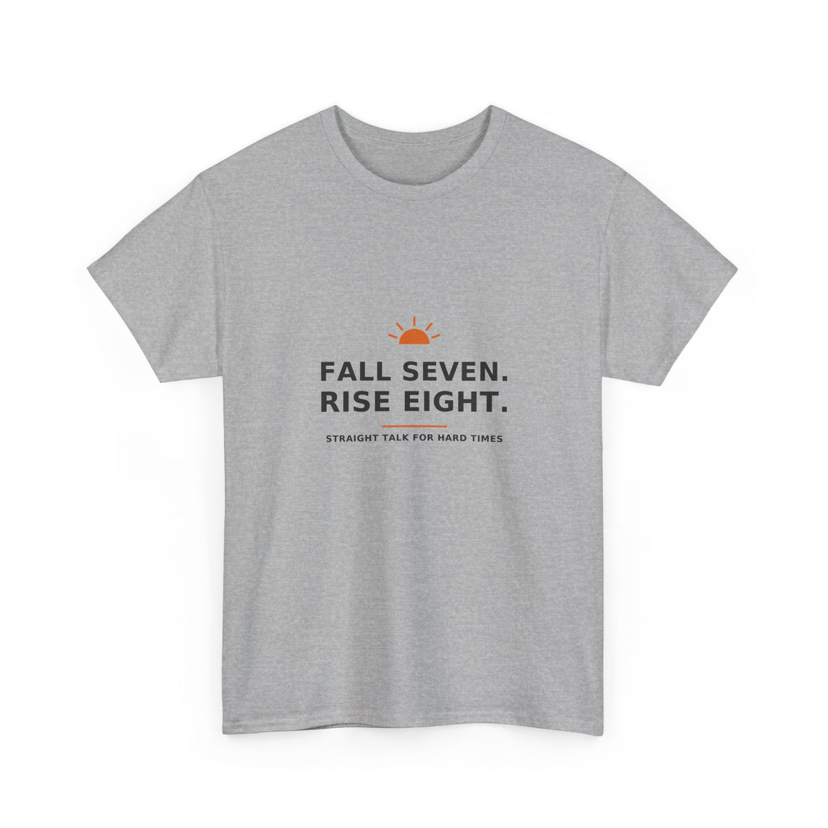 Fall Seven. Rise Eight. — Unisex Tee