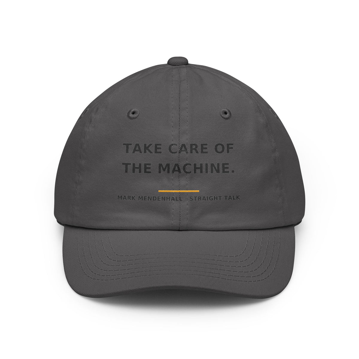 Take Care of the Machine — Dad Hat