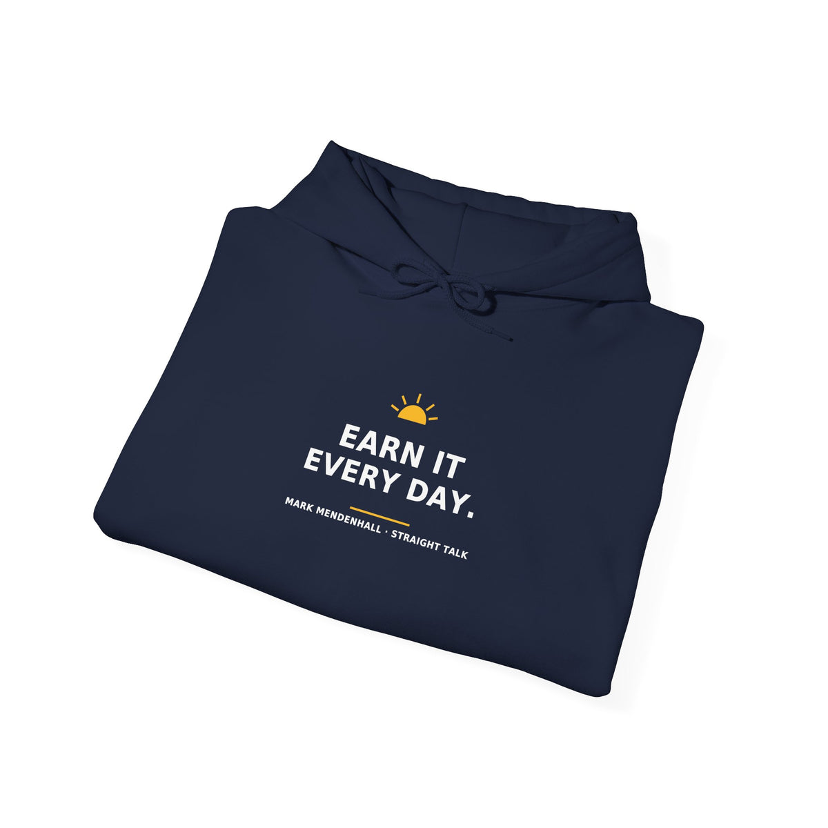 Earn It Every Day — Hoodie