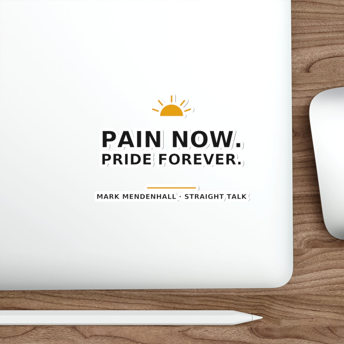 Pain Now. Pride Forever. — Die-Cut Sticker