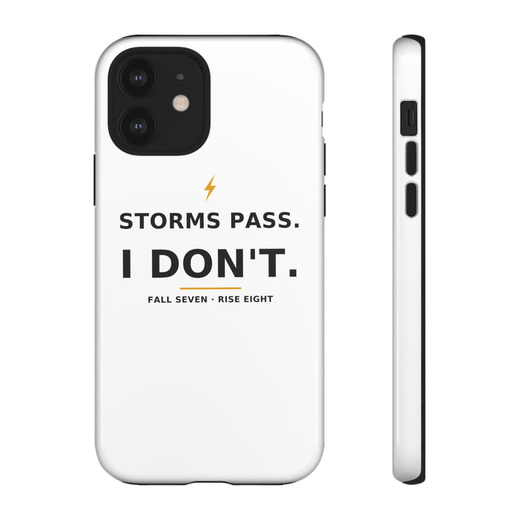 Storms Pass. — Phone Case
