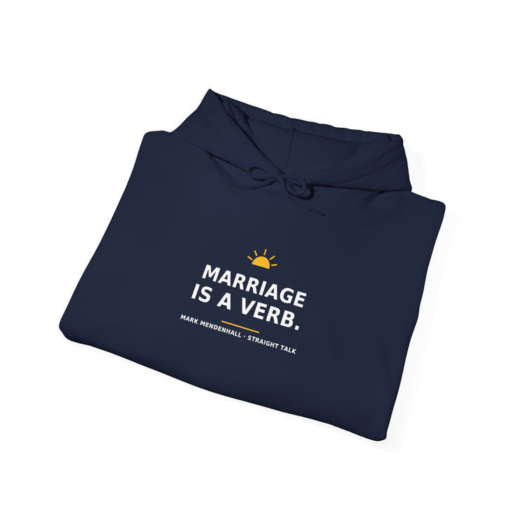 Marriage Is a Verb — Hoodie
