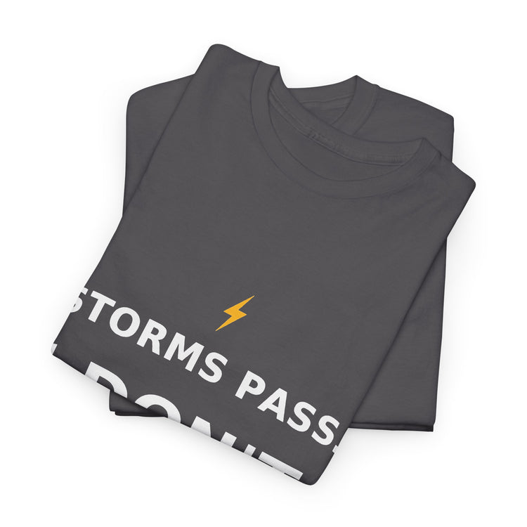 Storms Pass. — Unisex Tee