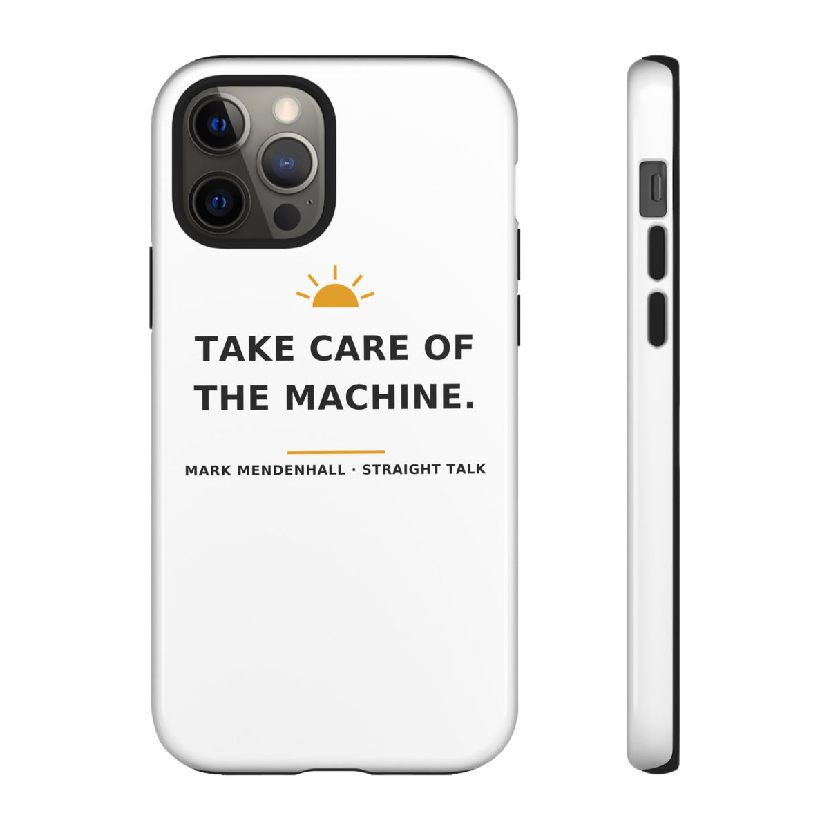 Take Care of the Machine — Phone Case