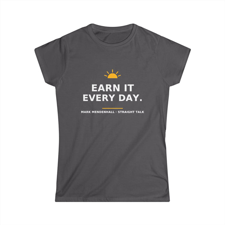 Earn It Every Day — Women's Tee