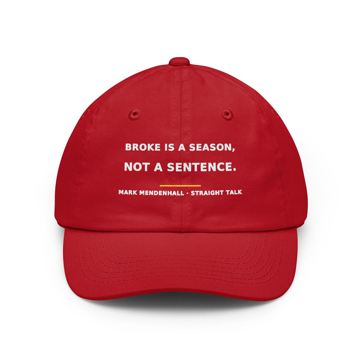 Broke Is a Season, Not a Sentence — Dad Hat