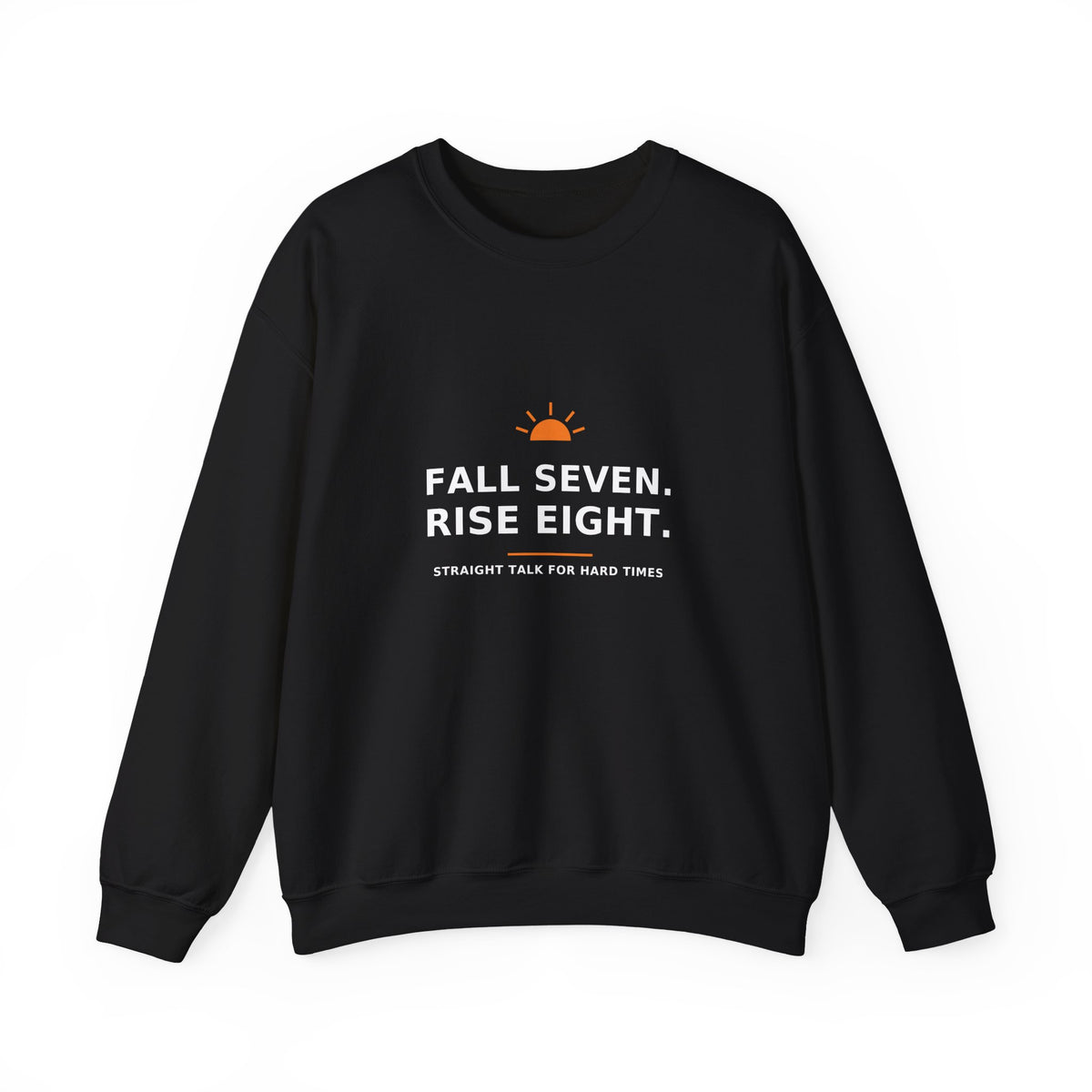 Fall Seven. Rise Eight. — Crewneck Sweatshirt