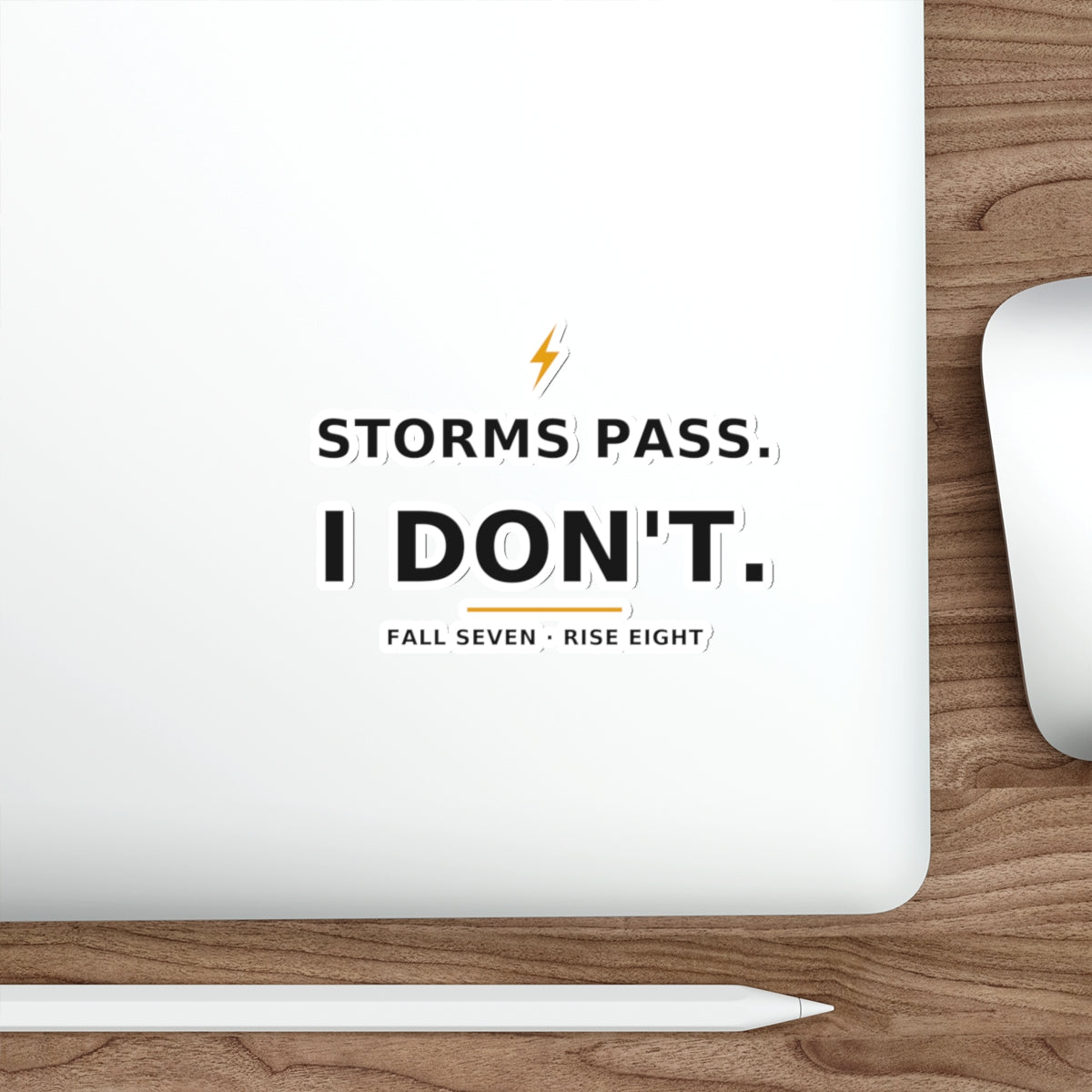 Storms Pass. — Die-Cut Sticker