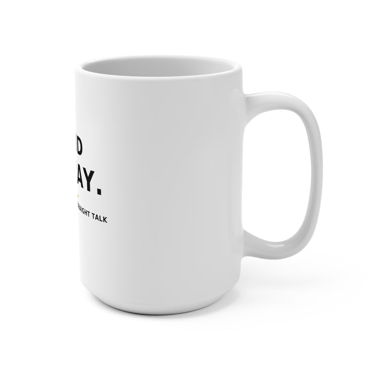 Stand Anyway — Mug 15oz