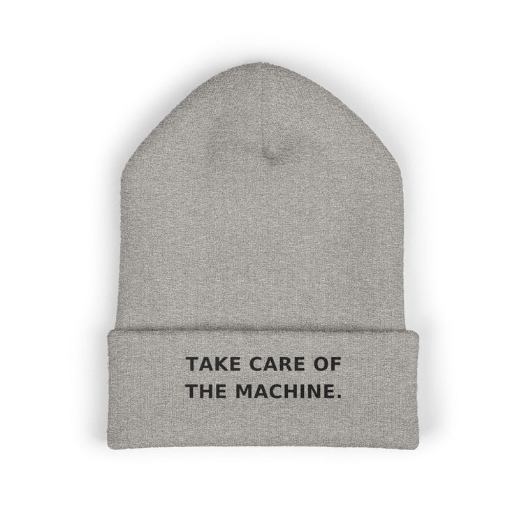 Take Care of the Machine — Beanie