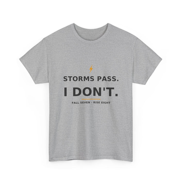 Storms Pass. — Unisex Tee