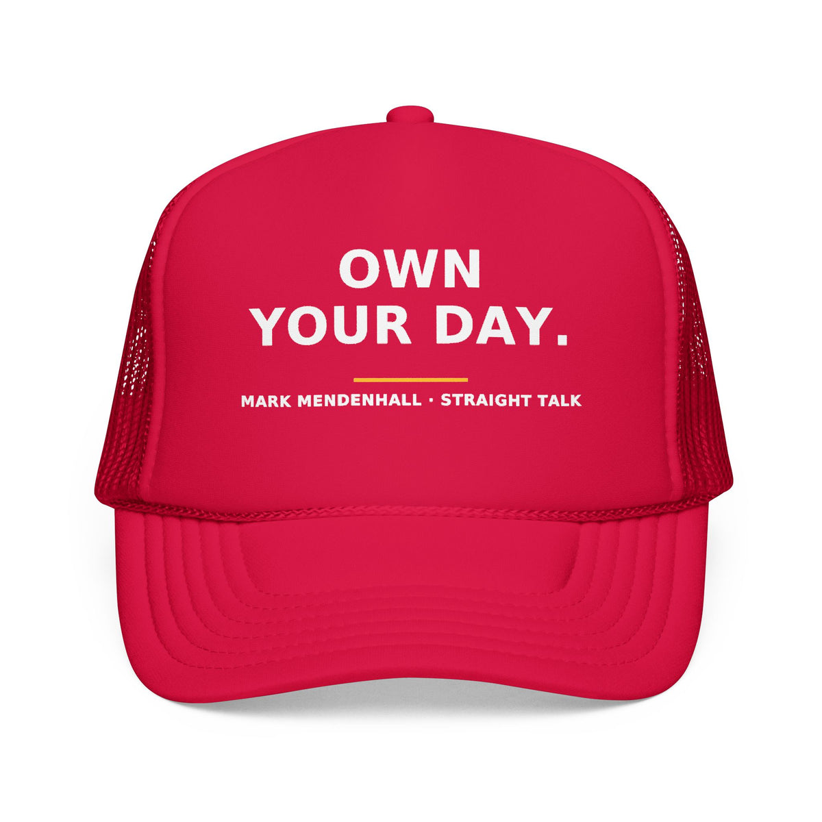 Own Your Day — Trucker Cap