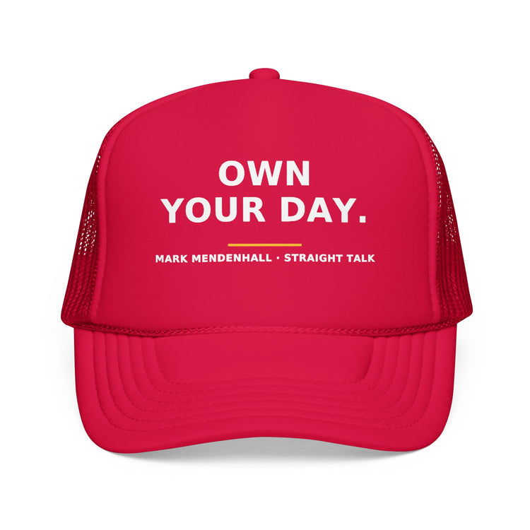 Own Your Day — Trucker Cap