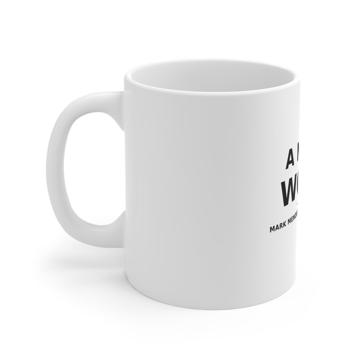 A Man's Word — Mug 11oz