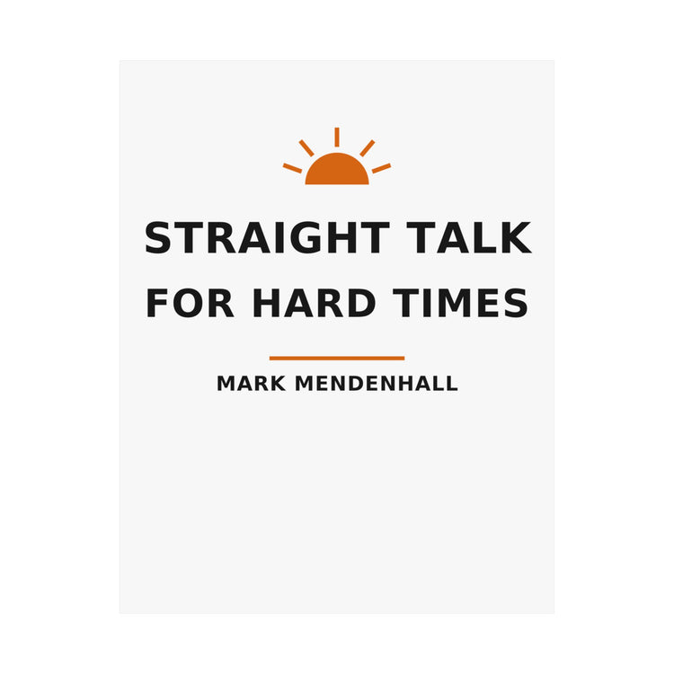 Straight Talk for Hard Times — Poster