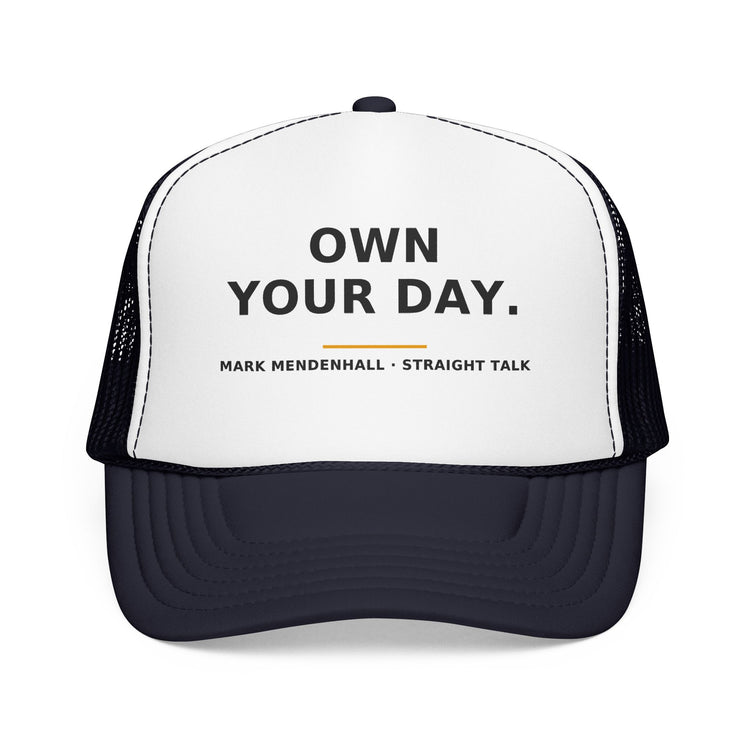 Own Your Day — Trucker Cap