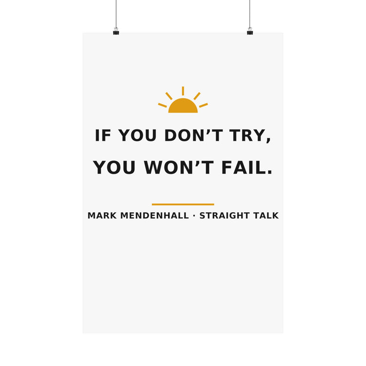 If You Don't Try, You Won't Fail — Poster