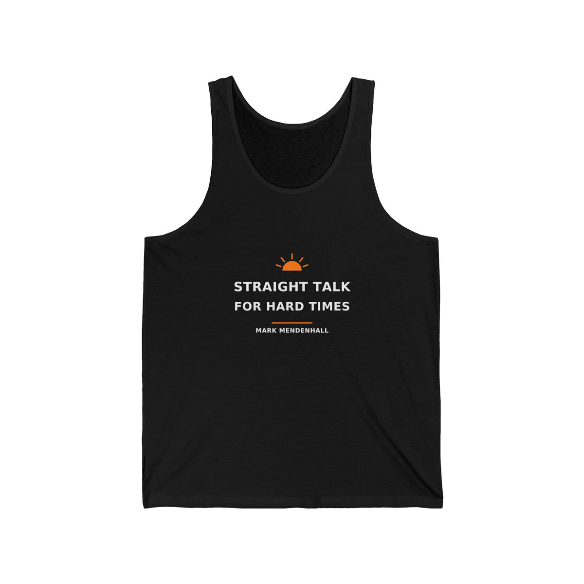 Straight Talk for Hard Times — Tank Top