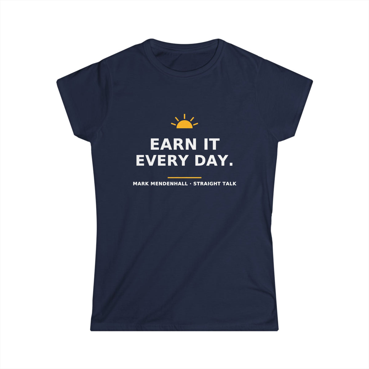 Earn It Every Day — Women's Tee