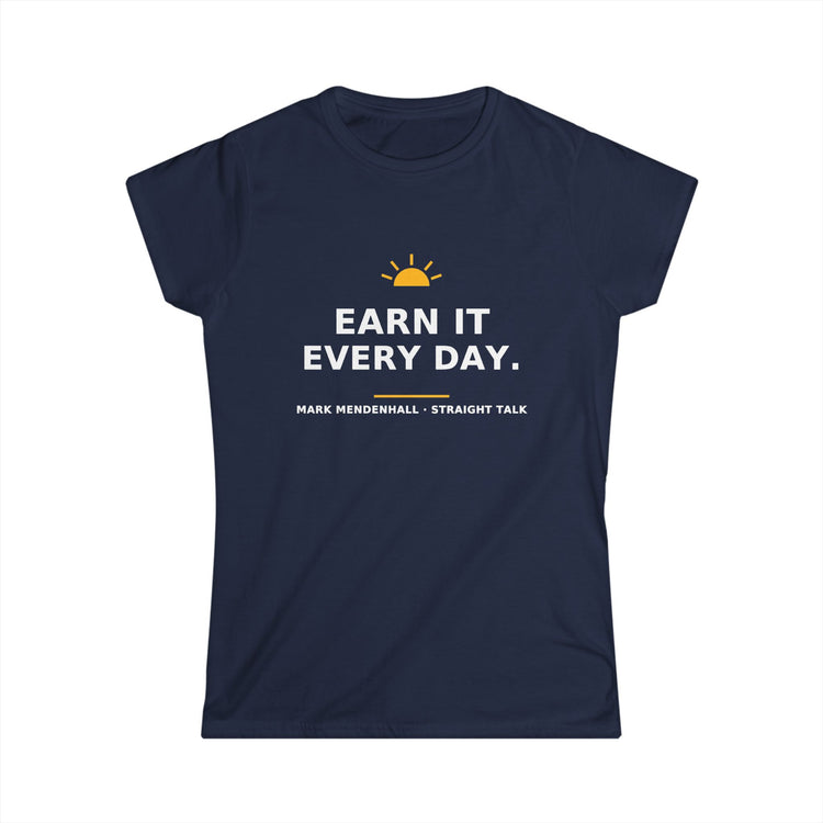 Earn It Every Day — Women's Tee
