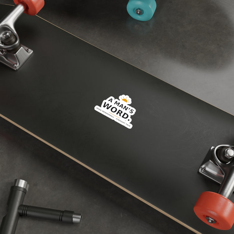 A Man's Word — Die-Cut Sticker