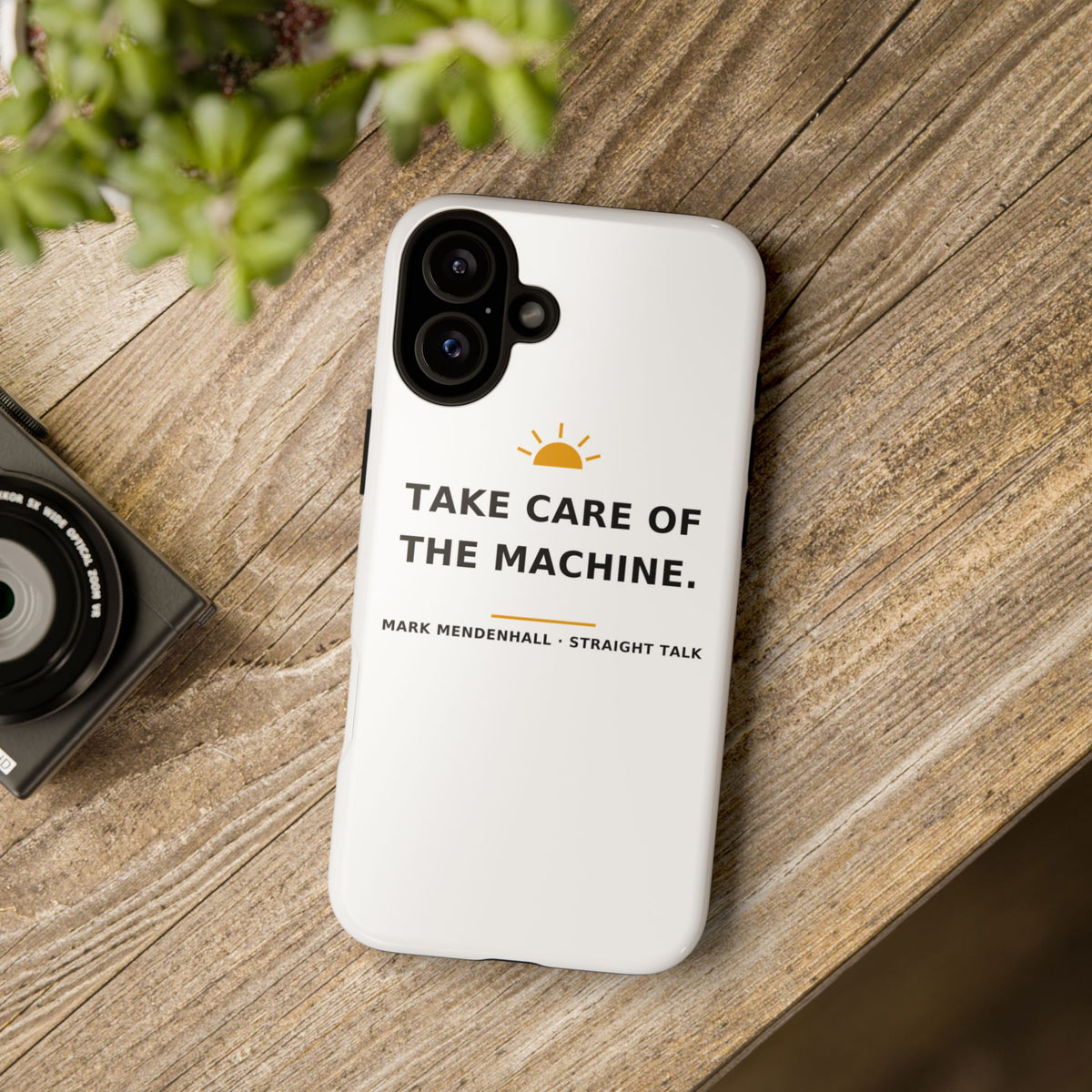 Take Care of the Machine — Phone Case