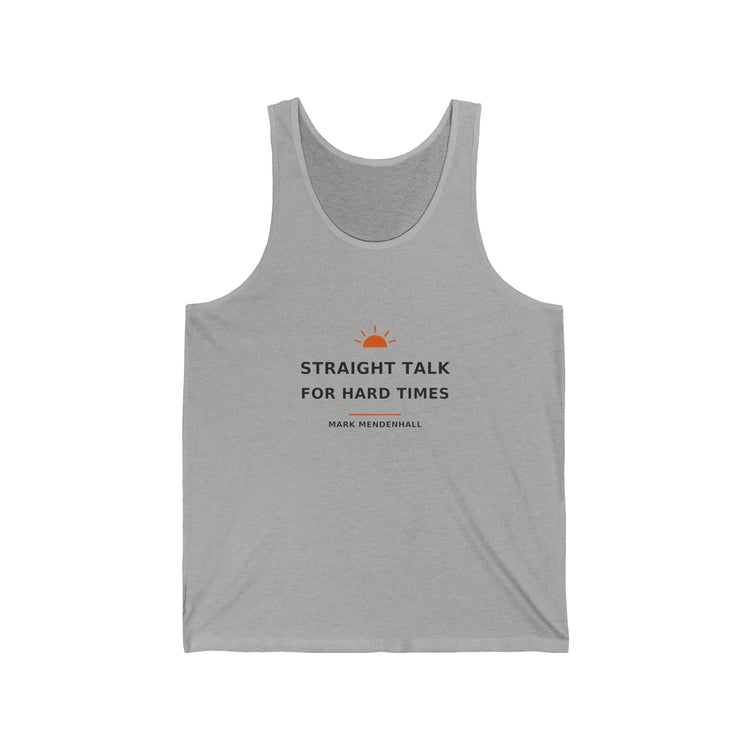Straight Talk for Hard Times — Tank Top