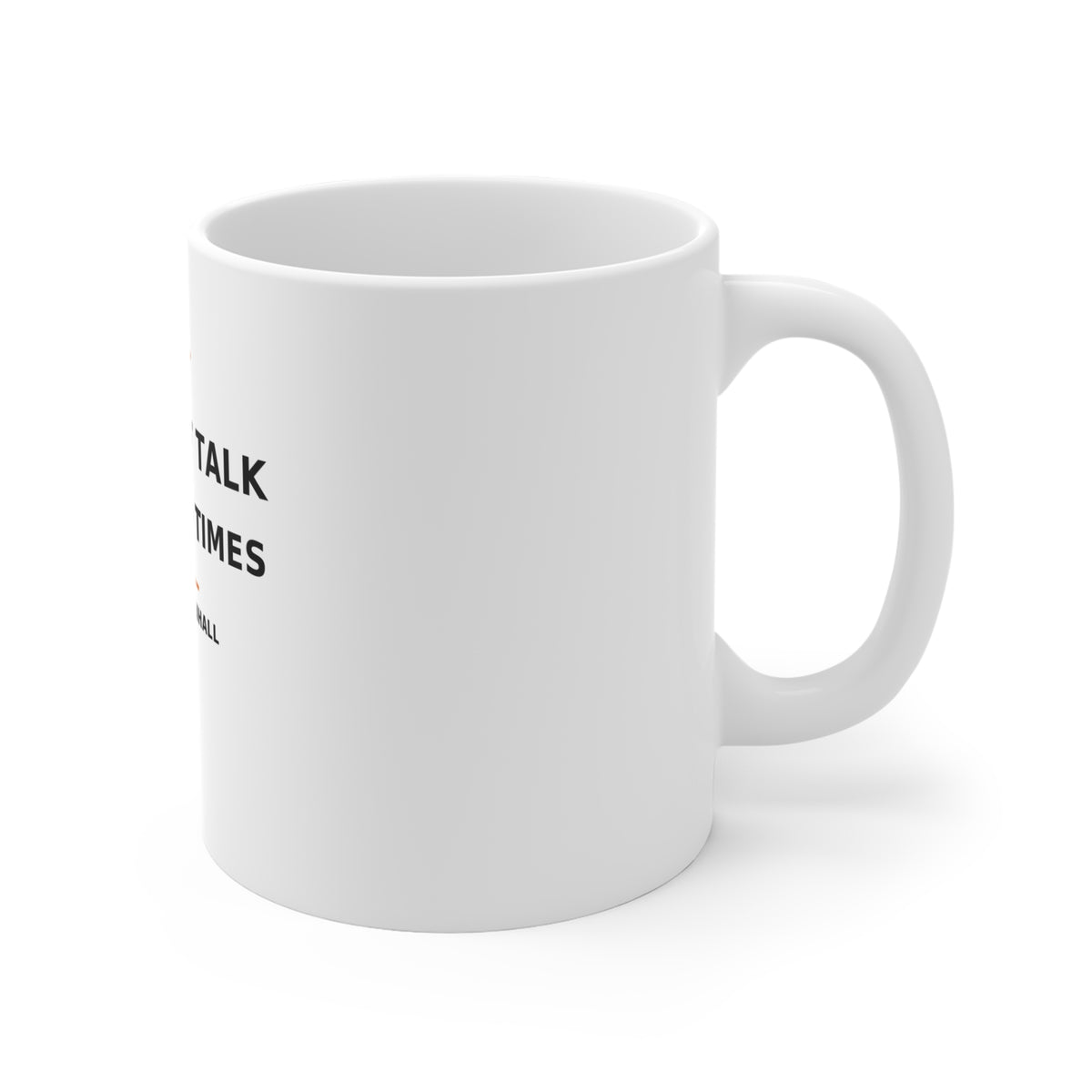 Straight Talk for Hard Times — Mug 11oz