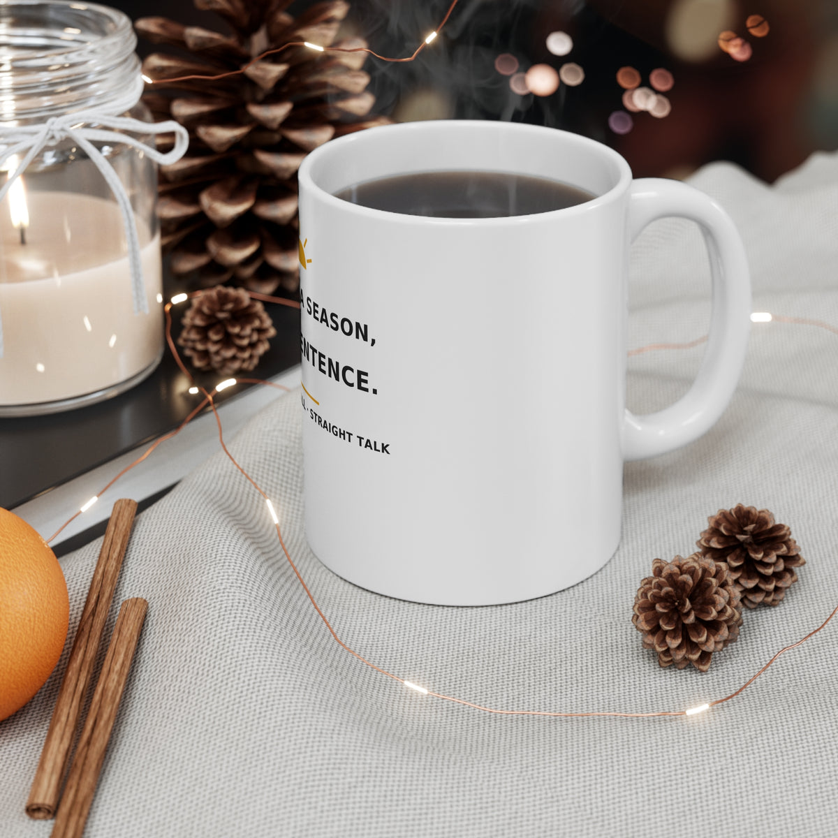 Broke Is a Season, Not a Sentence — Mug 11oz