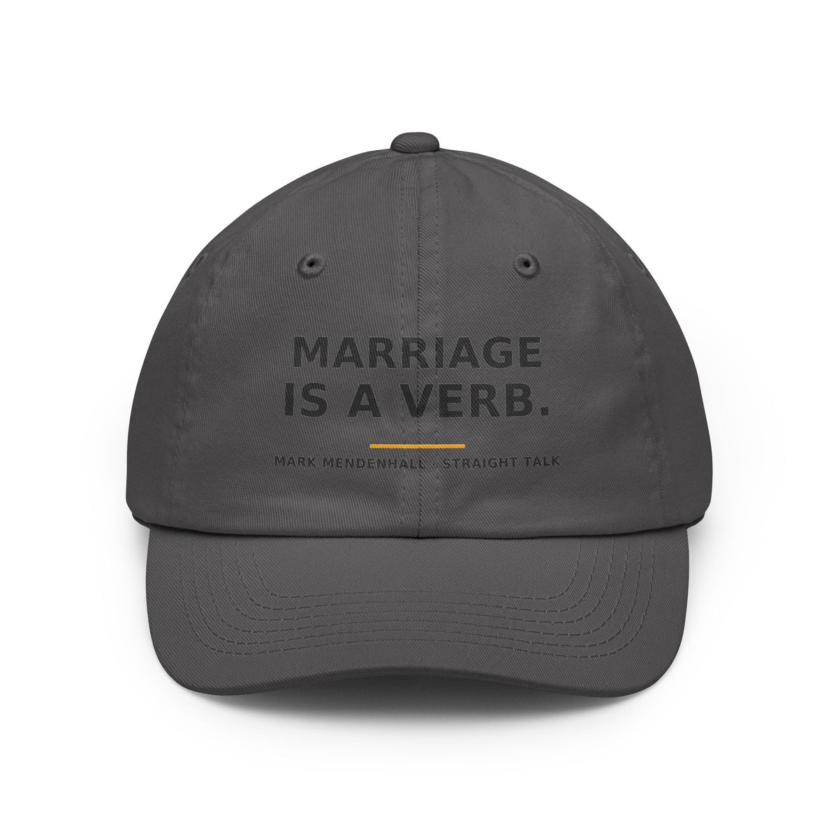 Marriage Is a Verb — Dad Hat