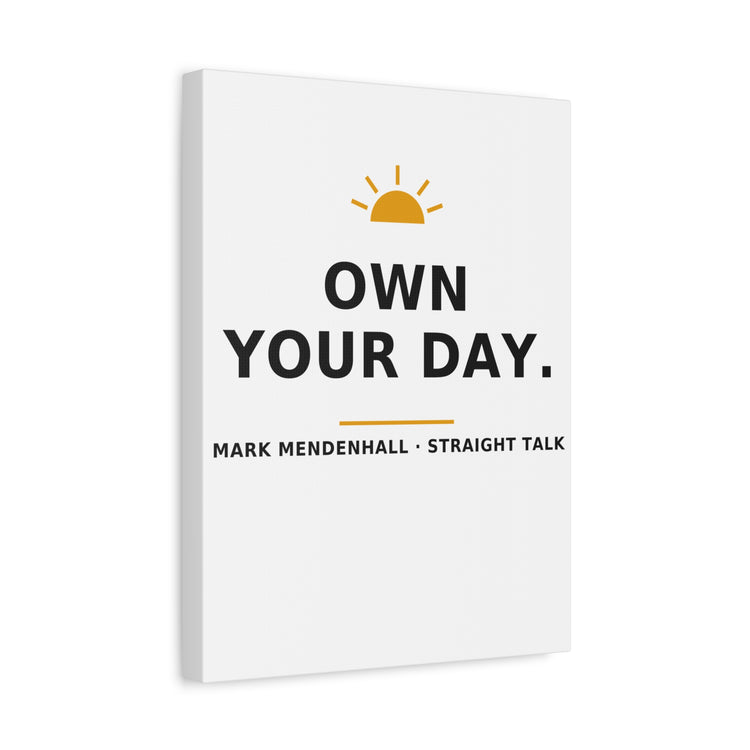 Own Your Day — Canvas Print