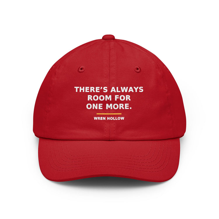 There's Always Room for One More — Dad Hat