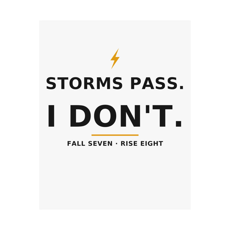 Storms Pass. — Poster