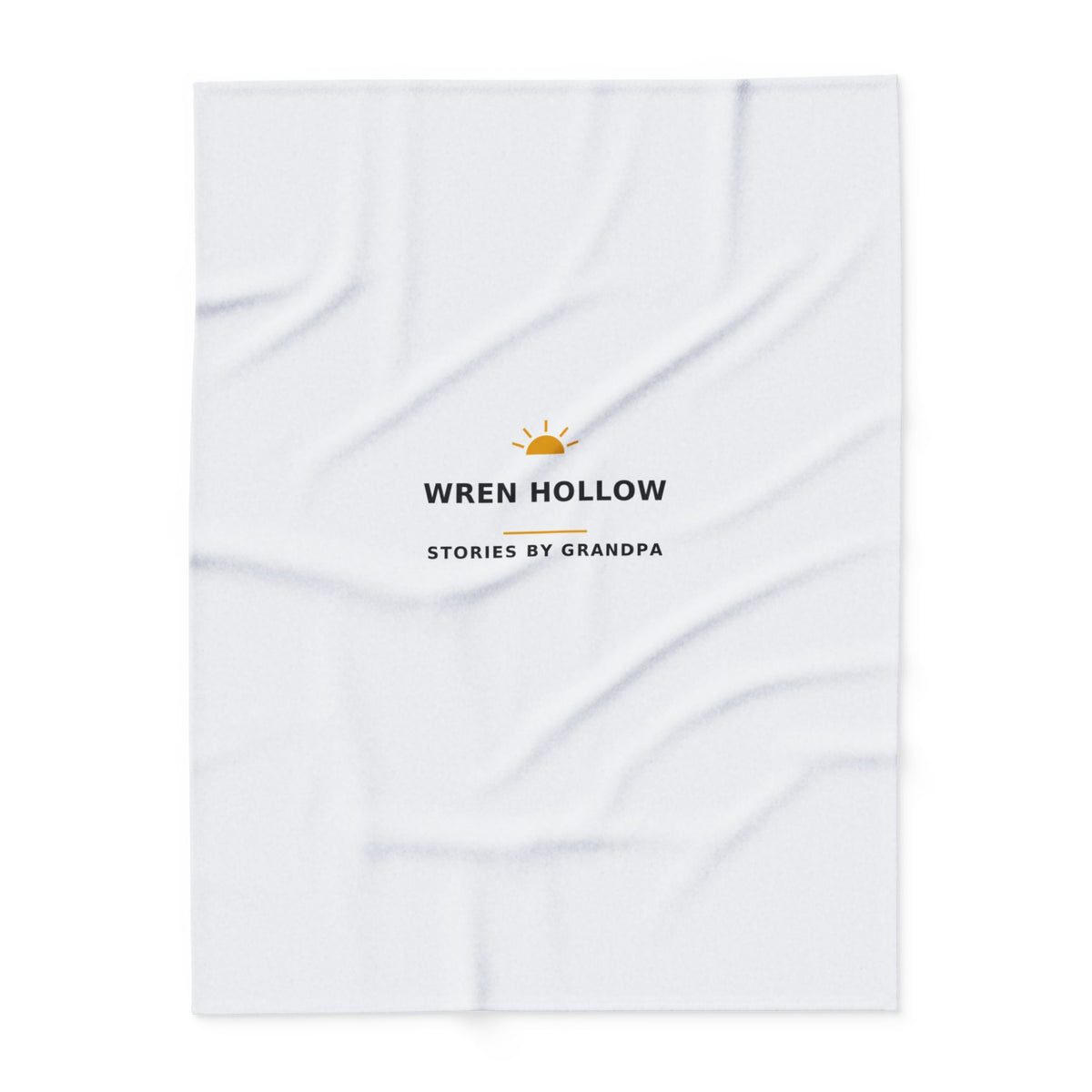 Wren Hollow — Stories by Grandpa — Fleece Blanket
