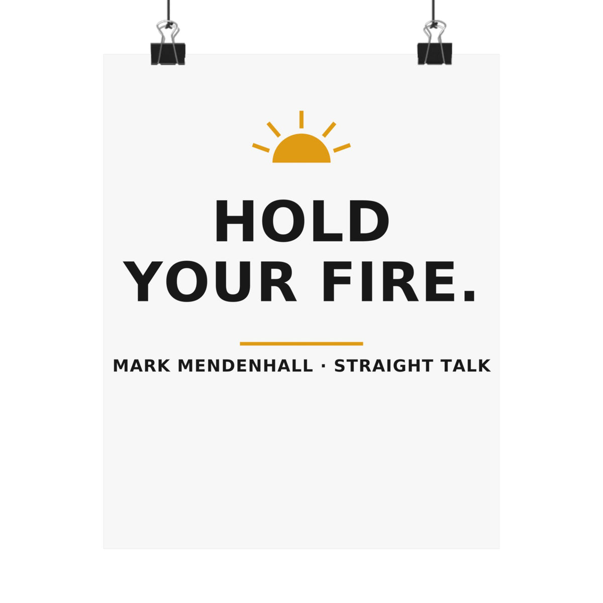 Hold Your Fire — Poster