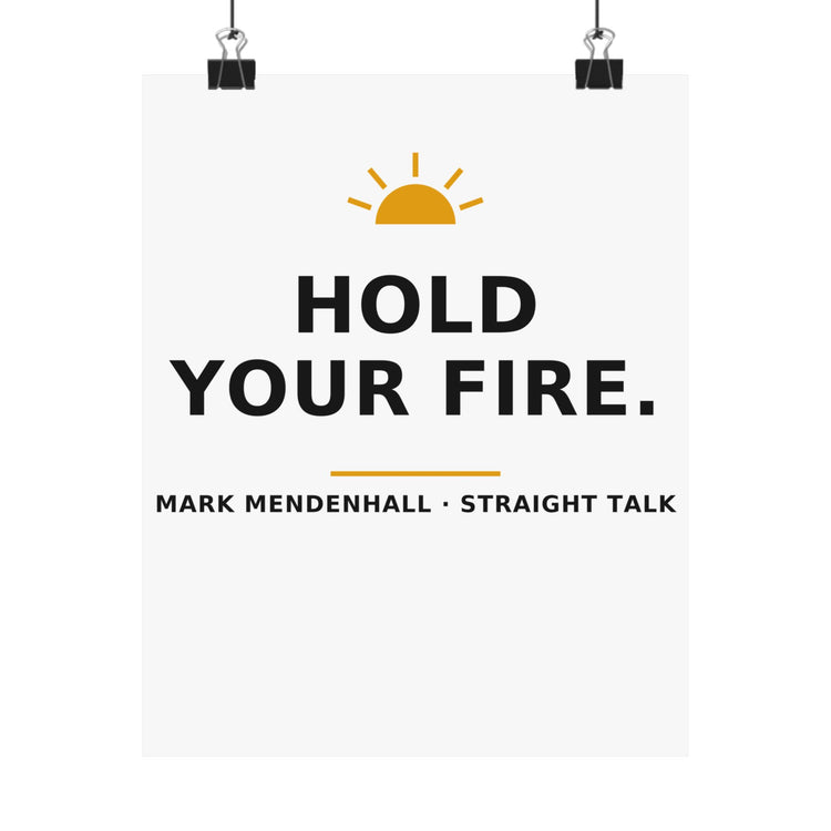 Hold Your Fire — Poster