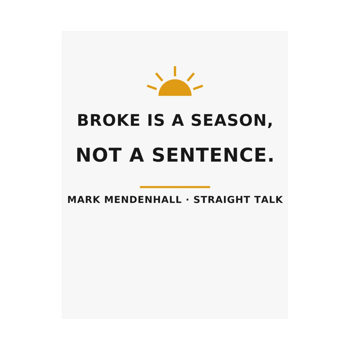 Broke Is a Season, Not a Sentence — Poster