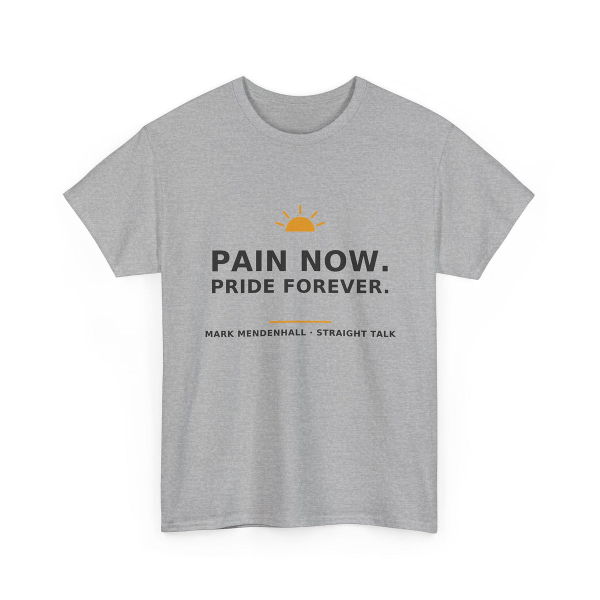 Pain Now. Pride Forever. — Unisex Tee