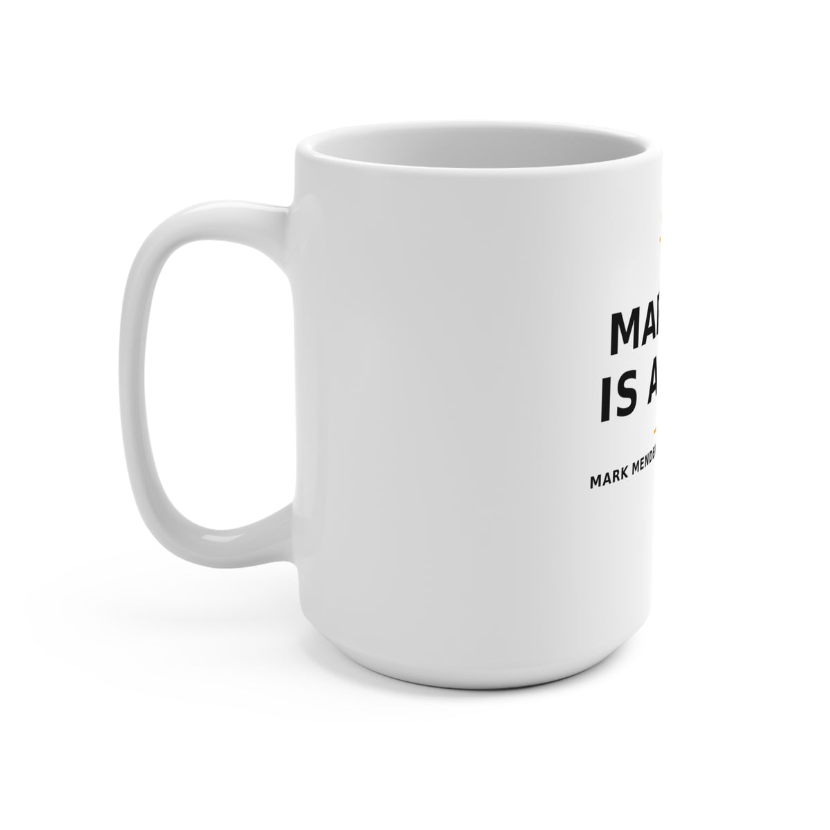 Marriage Is a Verb — Mug 15oz