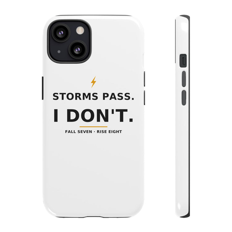 Storms Pass. — Phone Case