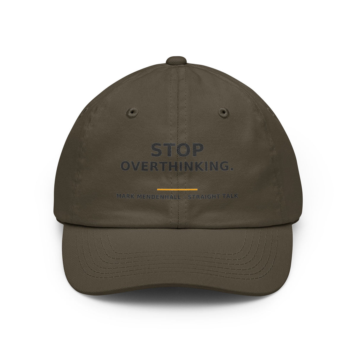 Stop Overthinking — Dad Hat