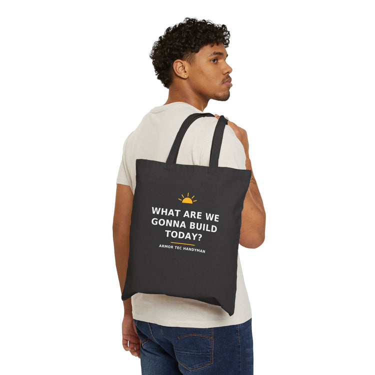 What Are We Gonna Build Today? — Tote Bag
