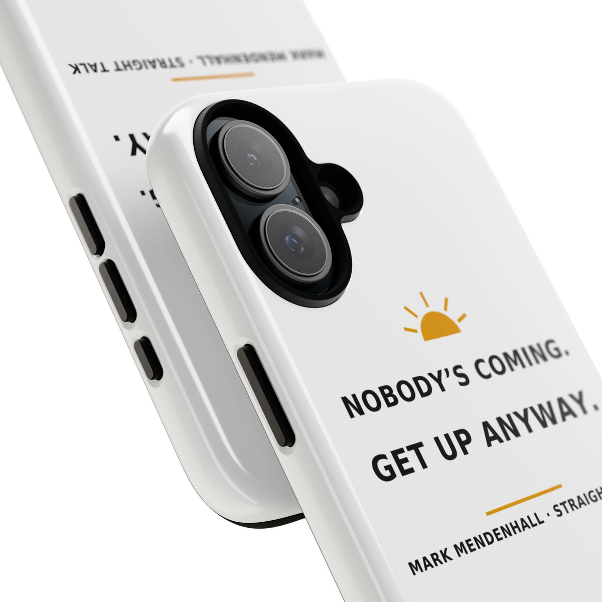 Nobody's Coming. Get Up Anyway. — Phone Case