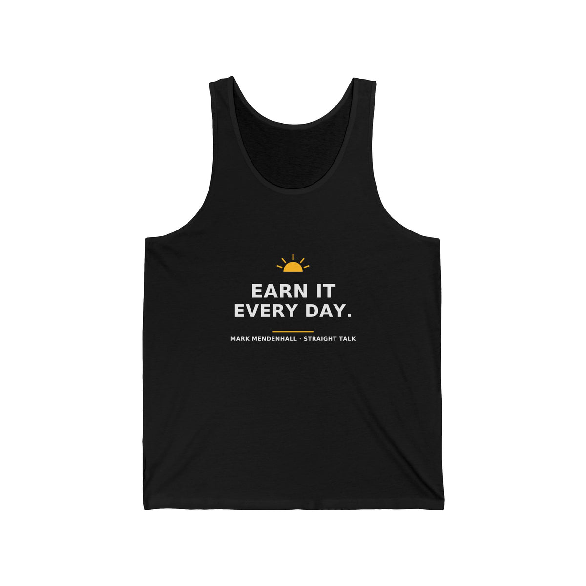 Earn It Every Day — Tank Top