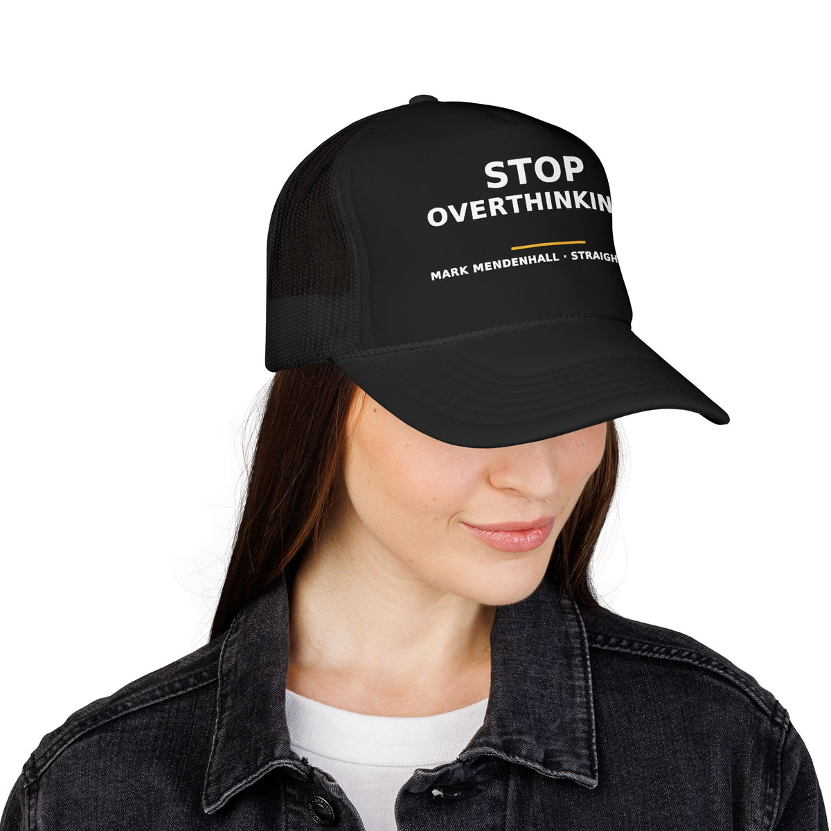 Stop Overthinking — Trucker Cap