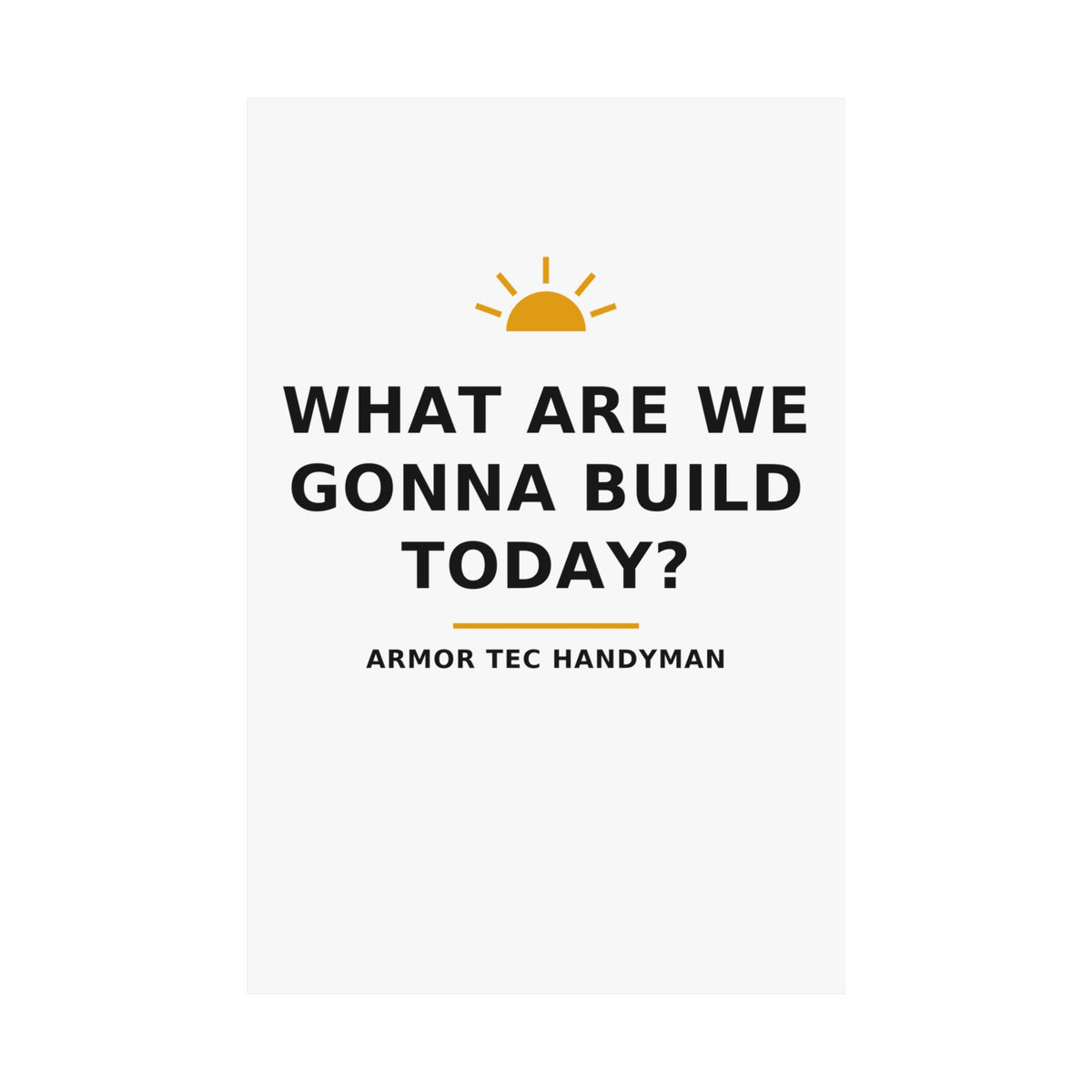 What Are We Gonna Build Today? — Poster