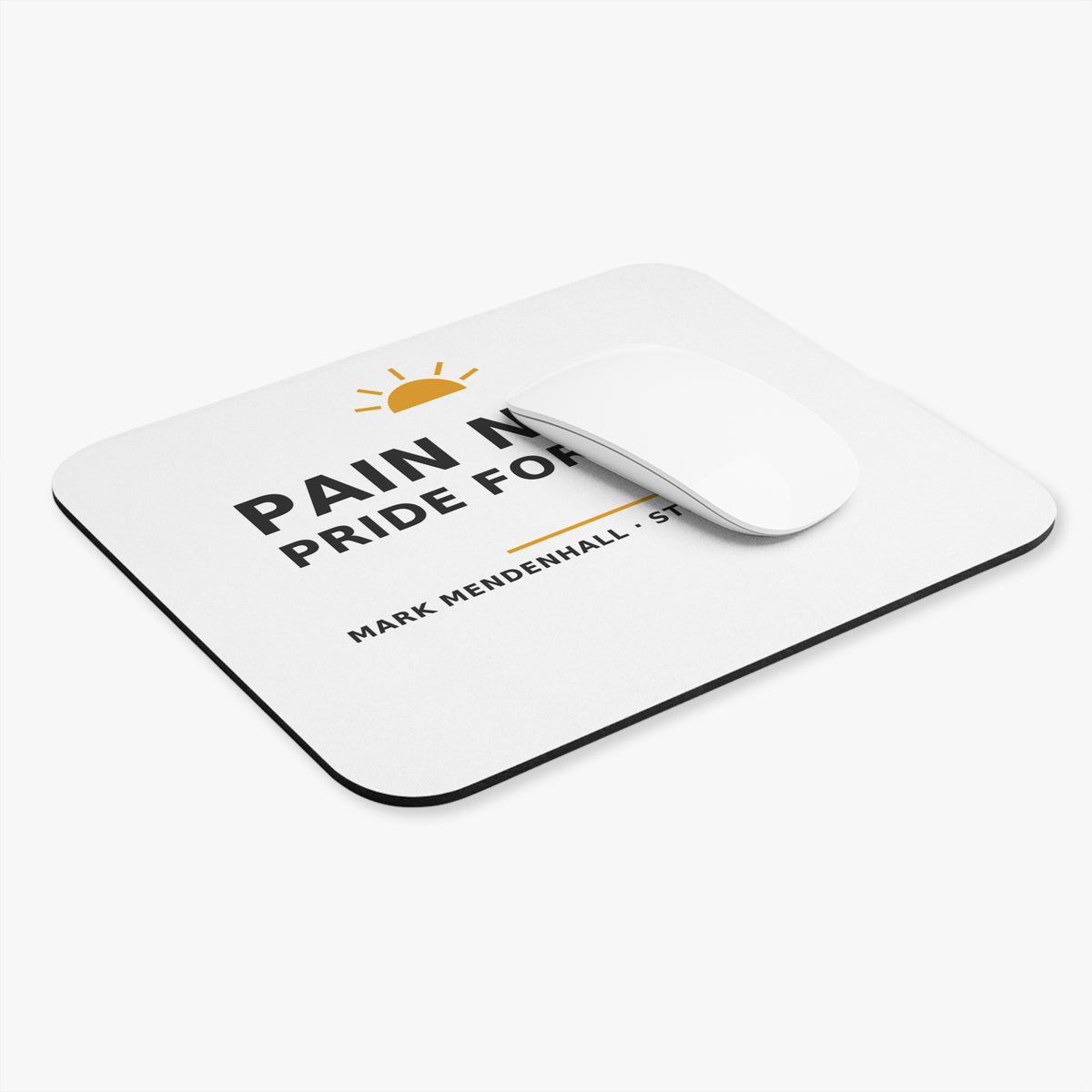 Pain Now. Pride Forever. — Mouse Pad