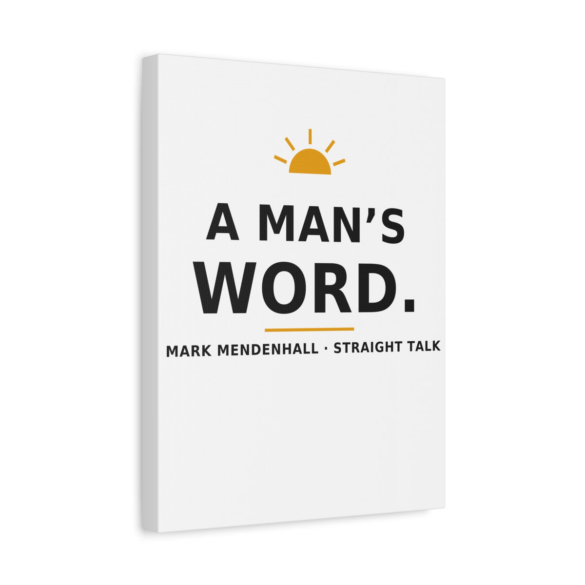 A Man's Word — Canvas Print