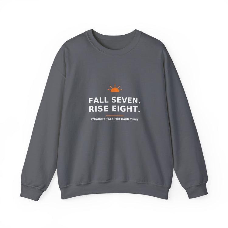 Fall Seven. Rise Eight. — Crewneck Sweatshirt