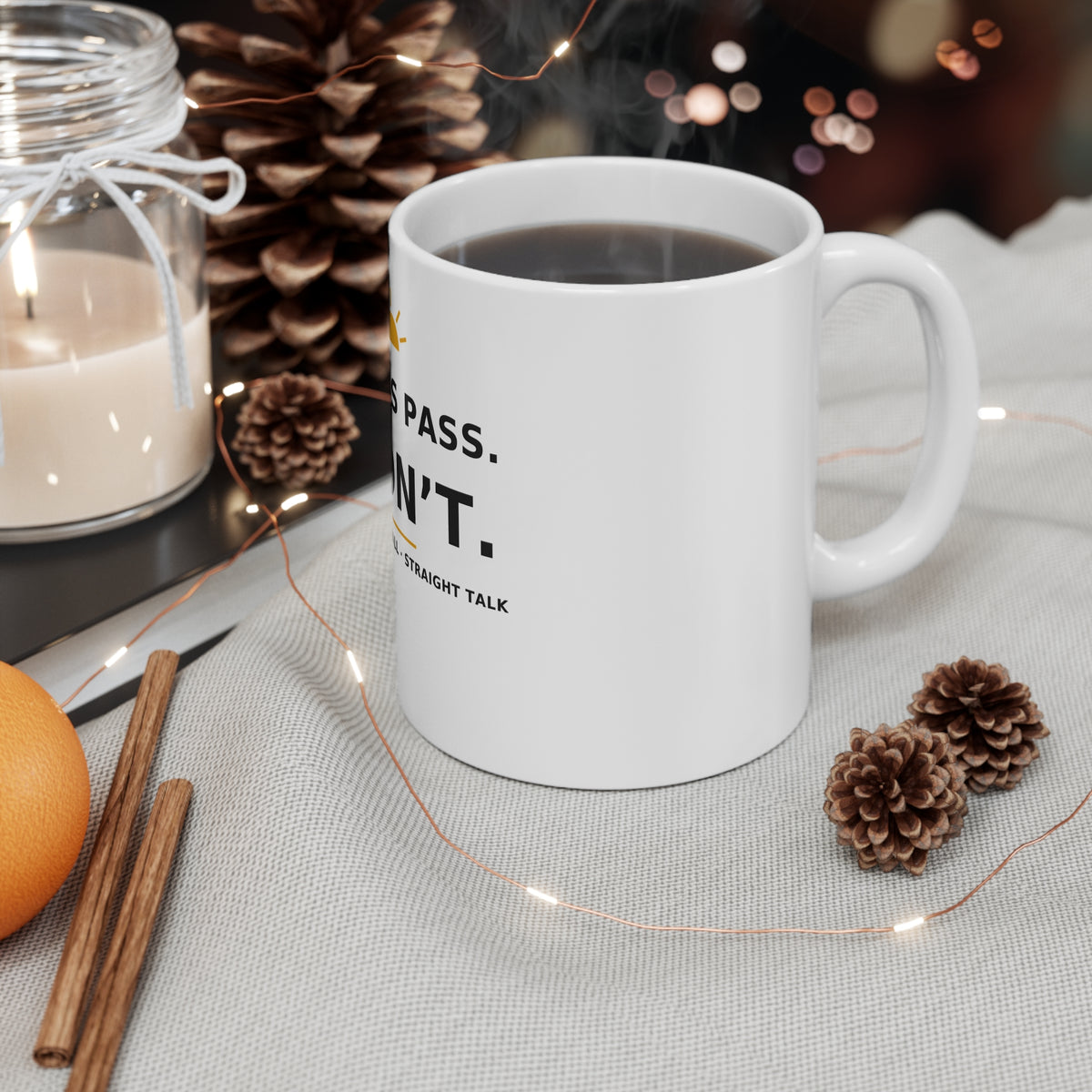 Storms Pass. I Don’t. — Mug 11oz